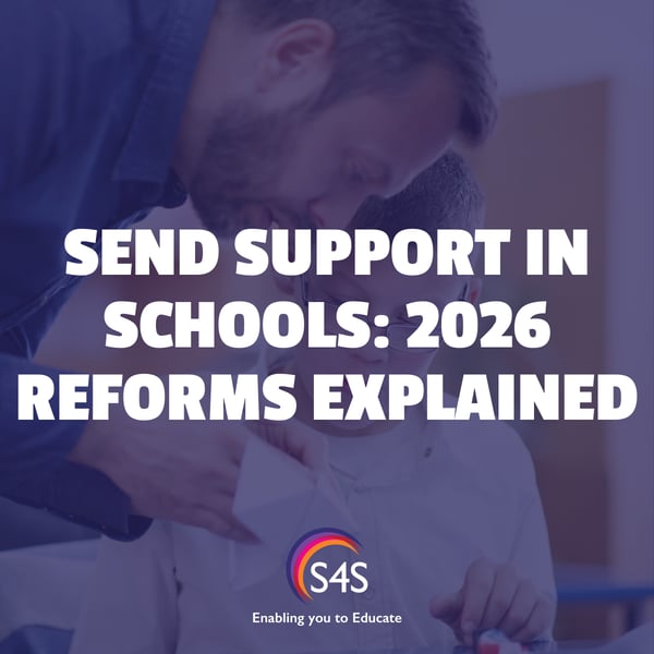 SEND Support in Schools- 2026 Reforms Explained